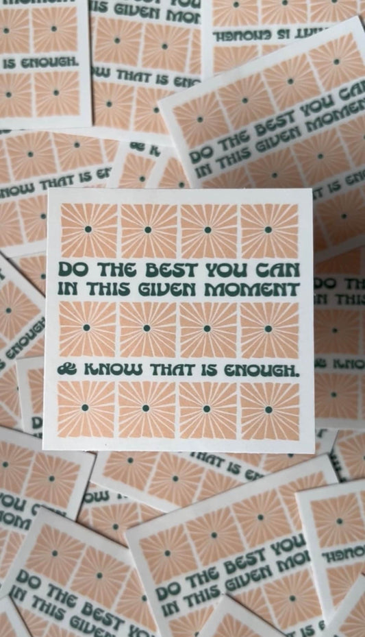 "Do The Best You Can" Vinyl Sticker