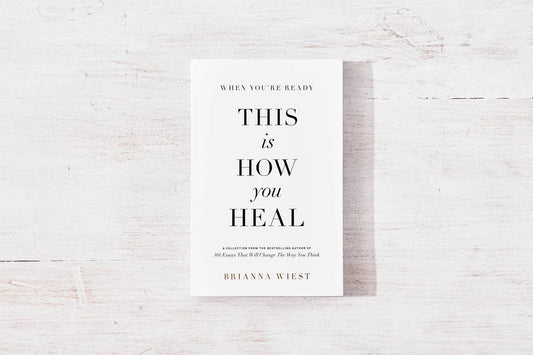 "When You're Ready, This Is How You Heal" Book