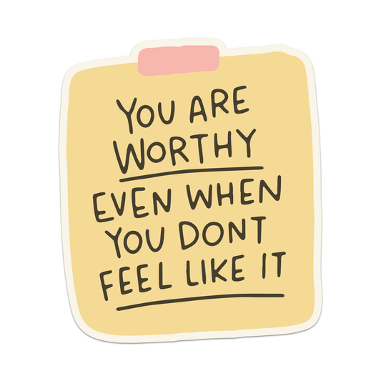 "You Are Worthy" Vinyl Sticker