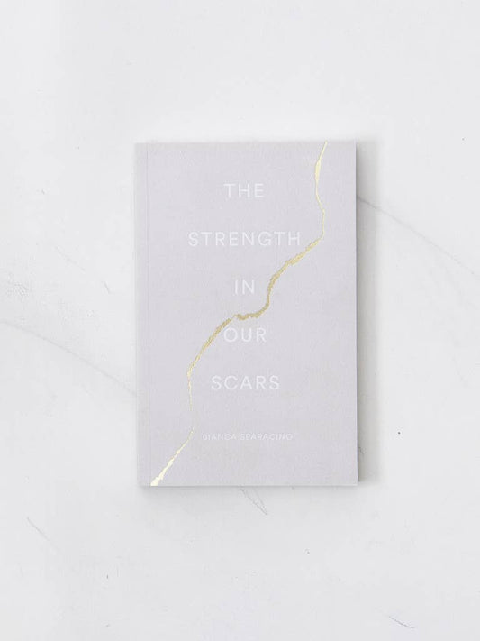 "The Strength In Our Scars" Book