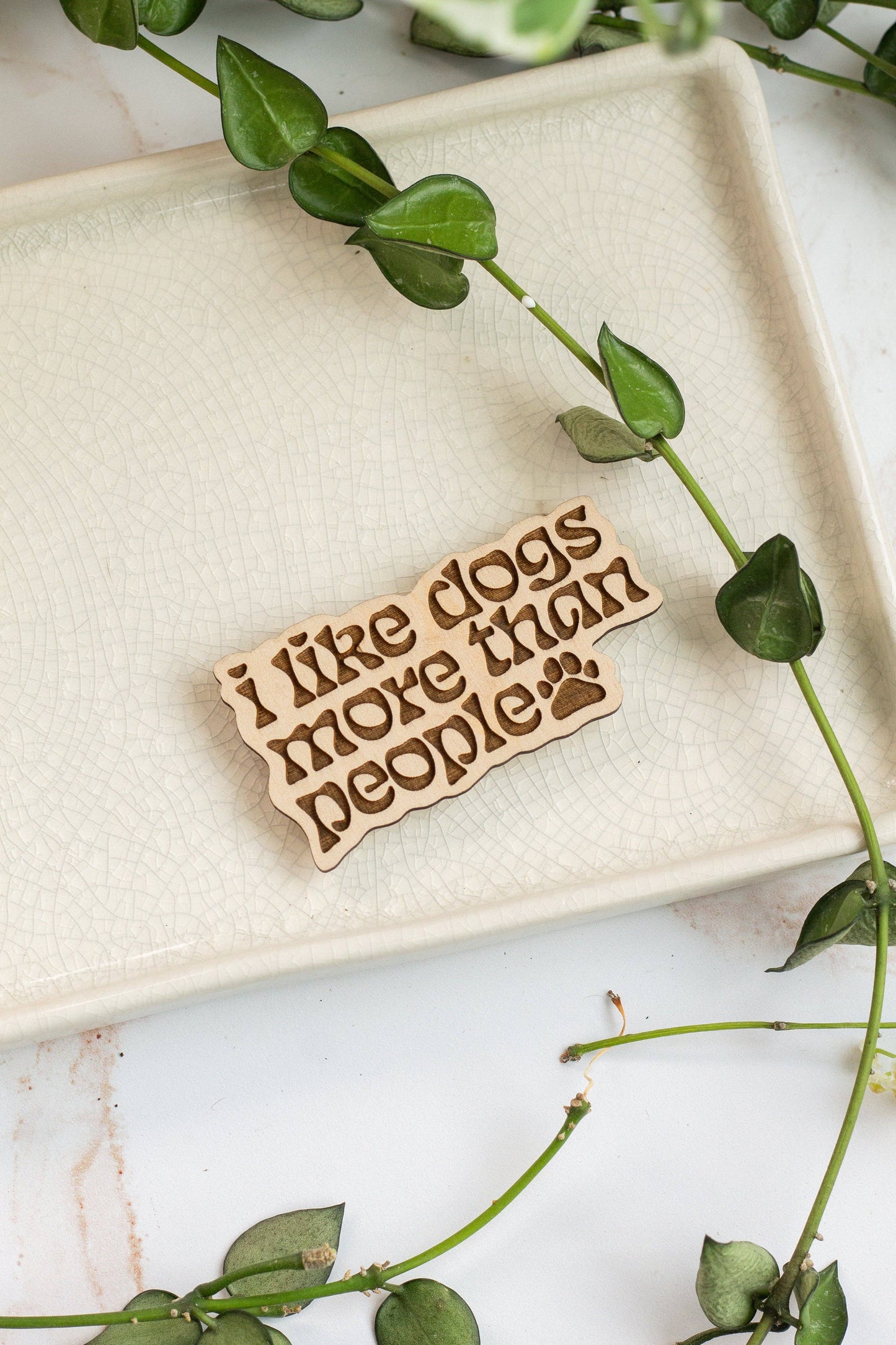 "I Like Dogs More Than People" Wooden Magnet