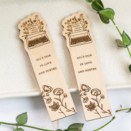 "All's Fair in Love and Poetry" Wooden Bookmark